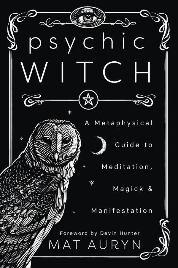 Psychic Witch: Guide to Meditation and Magick