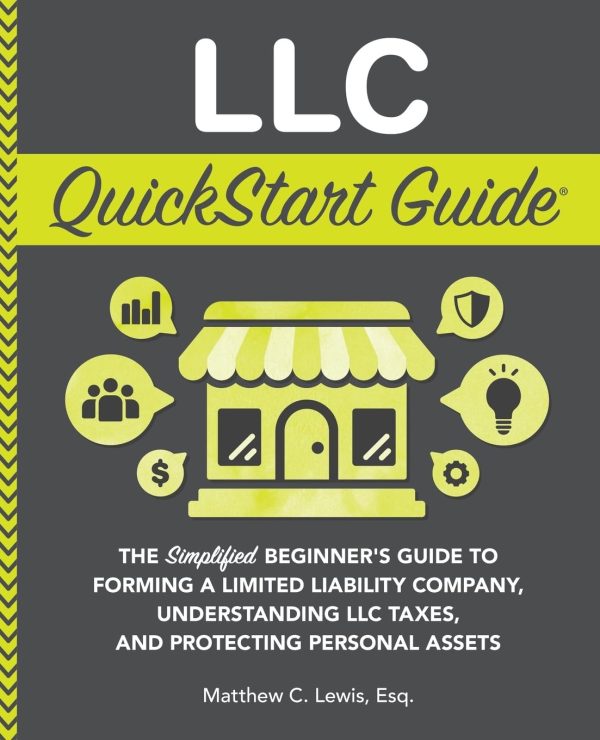 LLC QuickStart Guide: Form Your LLC & Protect Assets