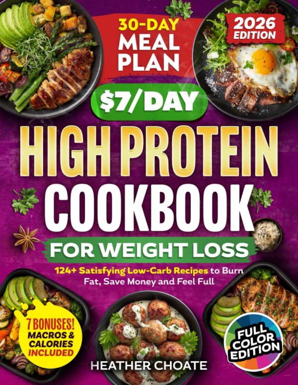 High Protein Cookbook: 124 Low Carb Recipes & Meal Plan