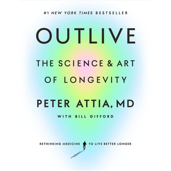 Outlive: Longevity Science and Art