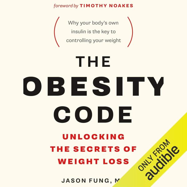 The Obesity Code: Weight Loss Secrets Revealed