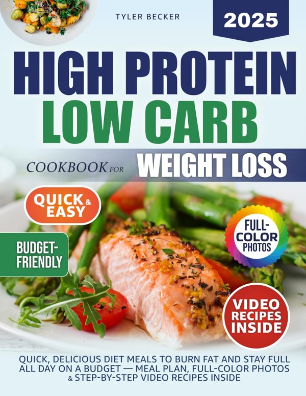 High Protein Low Carb Cookbook: Quick, Budget Meals
