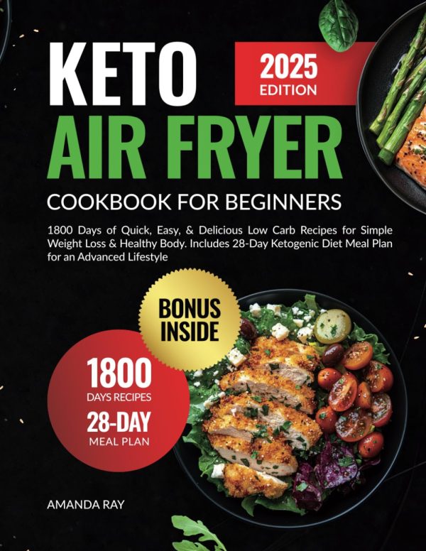 Keto Air Fryer Cookbook: Quick, Easy Low Carb Recipes