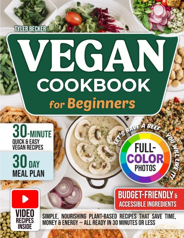 Quick & Easy Vegan Cookbook: Plant-Based Recipes