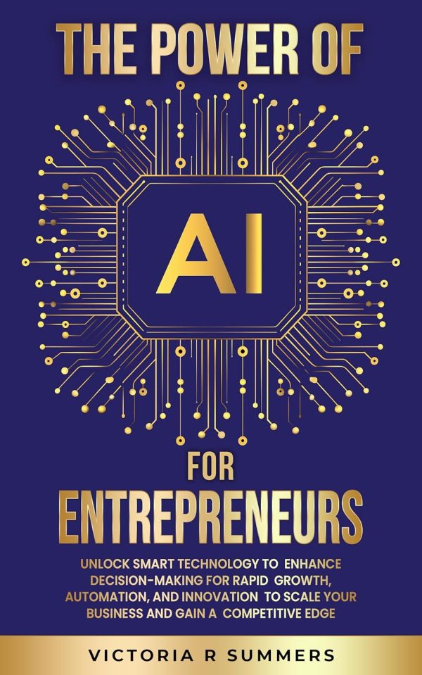 AI for Entrepreneurs: Enhance Growth and Innovation