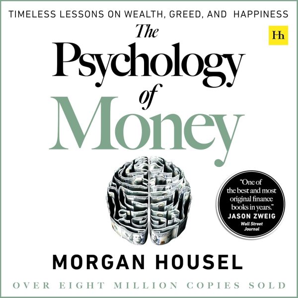 Psychology of Money: Lessons on Wealth & Happiness